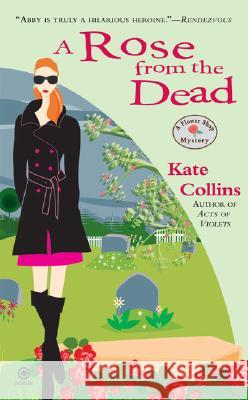 A Rose from the Dead Kate Collins 9780451222411 Signet Book - książka