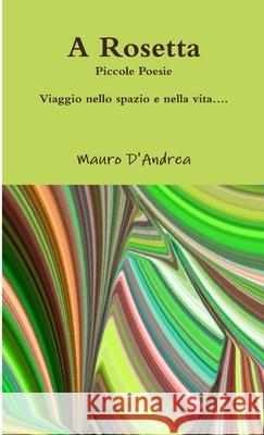 A Rosetta Mauro D'Andrea 9781326085940 Lulu.com - książka