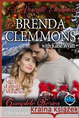 A Roseville Christmas Holiday Romance Series Katie Wyatt Brenda Clemmons 9781704733890 Independently Published - książka