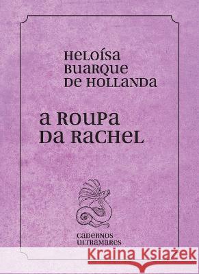 A roupa de Rachel Heloisa Buarque Holanda   9786586962529 Azougue Press - książka