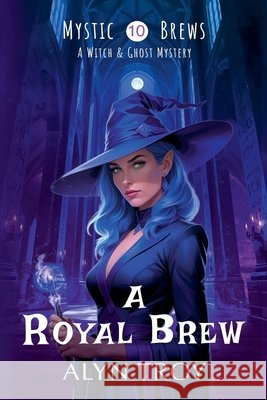 A Royal Brew Alyn Troy   9798215569399 Troy A. Hill - książka