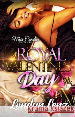 A Royal's Valentine's Day Londyn Lenz 9781091616165 Independently Published - książka