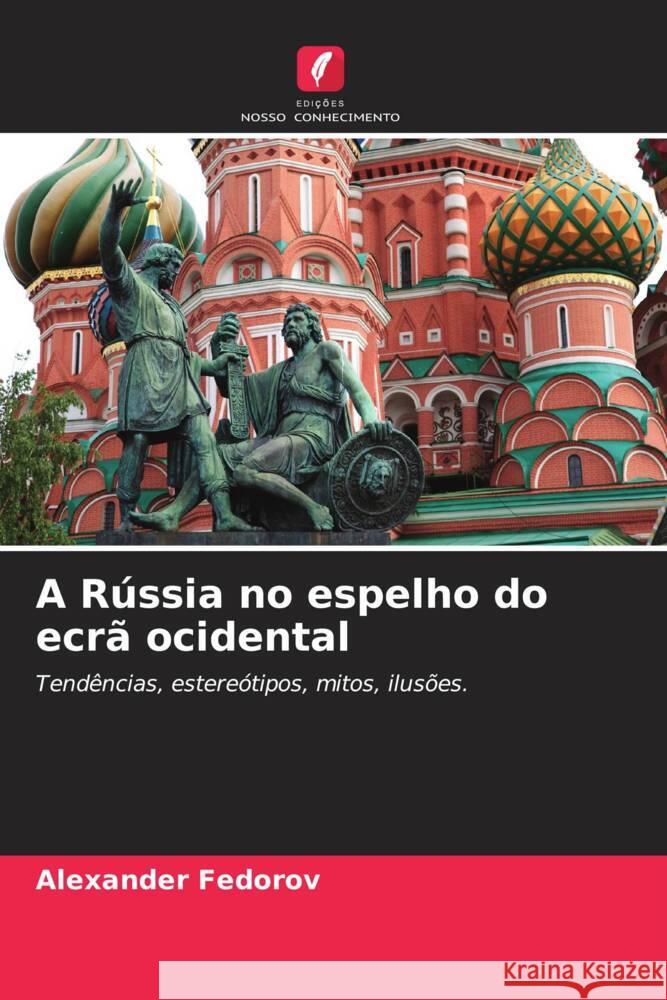 A Rússia no espelho do ecrã ocidental Fedorov, Alexander 9786203094916 Edições Nosso Conhecimento - książka