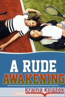 A Rude Awakening Annetta T. Swift 9781365865497 Lulu.com - książka