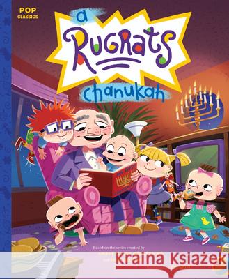 A Rugrats Chanukah: The Classic Illustrated Storybook Kim Smith 9781683692867 Quirk Books - książka