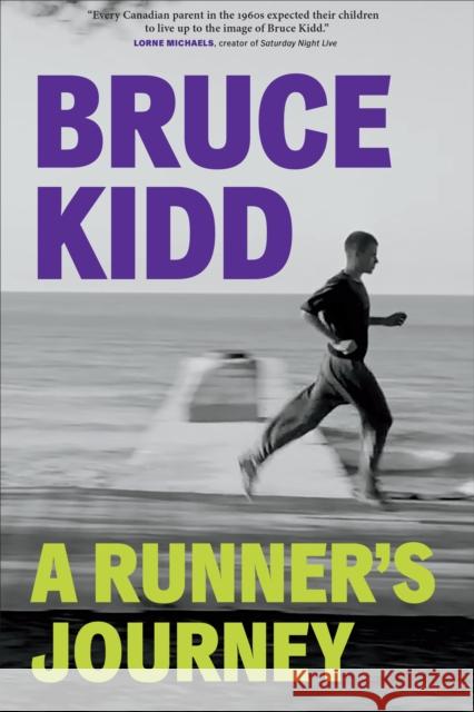 A Runner's Journey Bruce Kidd 9781487541040 Aevo Utp - książka