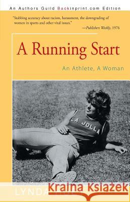 A Running Start: An Athlete, A Woman Huey, Lynda 9781491759219 iUniverse - książka