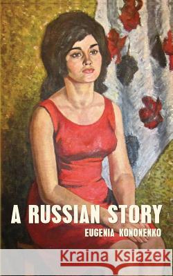 A Russian Story Eugenia Kononenko   9781783840113 Glagoslav Publications Ltd - książka