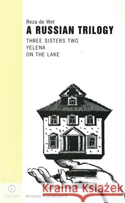 A Russian Trilogy: Three Sisters Two; Yelena; On the Lake Wet, Reza de 9781840021684 Oberon Books - książka