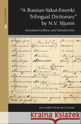 A Russian-Yakut-Ewenki Trilingual Dictionary by N.V. Sljunin: Annotated Edition and Introduction De La Fuente 9789004375628 Brill - książka