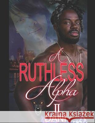 A Ruthless Alpha II Shantay Emmanuel Emmanuel Dani 9781711728056 Independently Published - książka