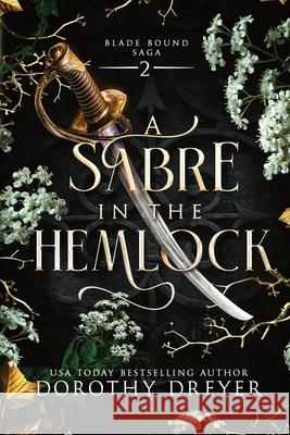 A Sabre in the Hemlock Dorothy Dreyer 9781963870237 Crimson Fox Publishing - książka