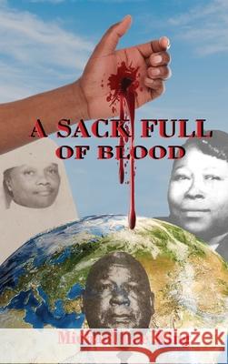 A Sack Full of Blood Michael Lee King 9781957724706 Regency Publishers, Us - książka