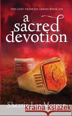 A Sacred Devotion Sara Miller Sherrie Lea Morgan 9781949256116 Village Publishing - książka