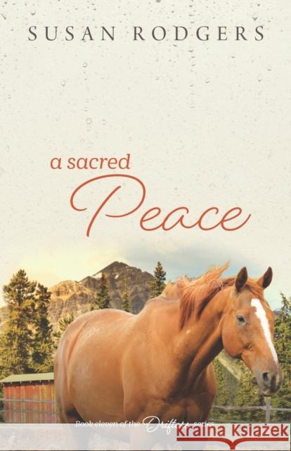A Sacred Peace Susan a. Rodgers 9781987966138 Bluemountain Entertainment - książka