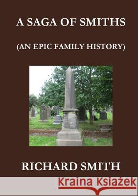 A Saga of Smiths: An Epic Family History Richard Smith (Director Cambridge Group for the History of Population and Social Structure) 9781910871065 R1publications - książka