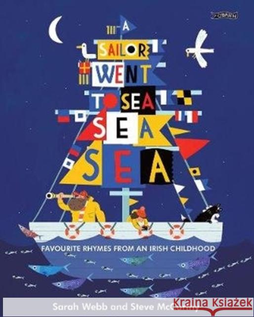 A Sailor Went to Sea, Sea, Sea: Favourite Rhymes from an Irish Childhood Webb, Sarah 9781847177940  - książka