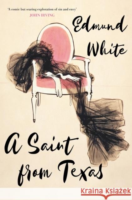 A Saint from Texas White, Edmund 9781526600431 Bloomsbury Publishing (UK) - książka