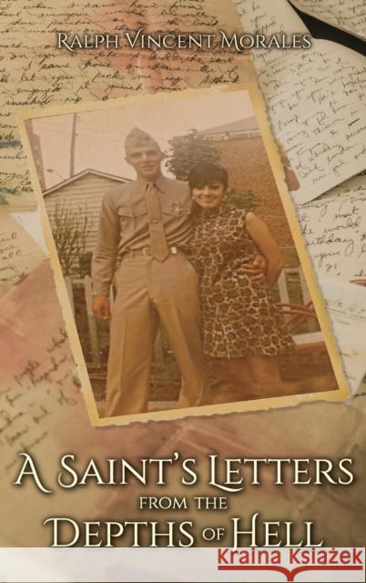 A Saint's Letters from the Depths of Hell Ralph Vincent Morales 9781612448206 Halo Publishing International - książka