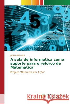 A sala de informática como suporte para o reforço de Matemática Mazzanti James 9786130158859 Novas Edicoes Academicas - książka