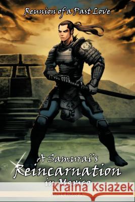 A Samurai's Reincarnation in Mexico: Reunion of a Past Love A, Alan Chavez 9781463330446 Palibrio - książka