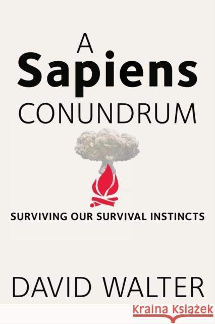 A Sapiens Conundrum David Walter 9781960250742 Wisdom Editions - książka