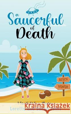 A Saucerful of Death Loretta Johns Sarah Johns  9798201192587 Pahoa Paradise - książka