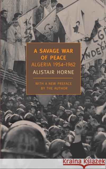 A Savage War Of Peace Alistair Horne 9781590172186 The New York Review of Books, Inc - książka