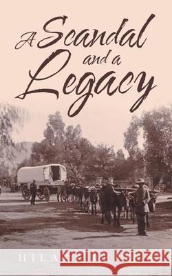 A Scandal and a Legacy Hilary Lepine 9781982289935 Balboa Press UK - książka