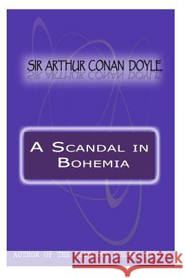 A Scandal in Bohemia Sir Arthur Conan Doyle 9781480071698 Createspace - książka