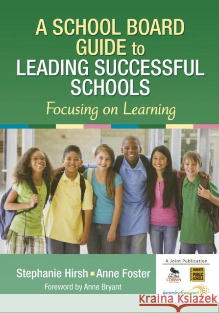 A School Board Guide to Leading Successful Schools: Focusing on Learning Hirsh, Stephanie A. 9781452290423 Sage Publications Ltd - książka