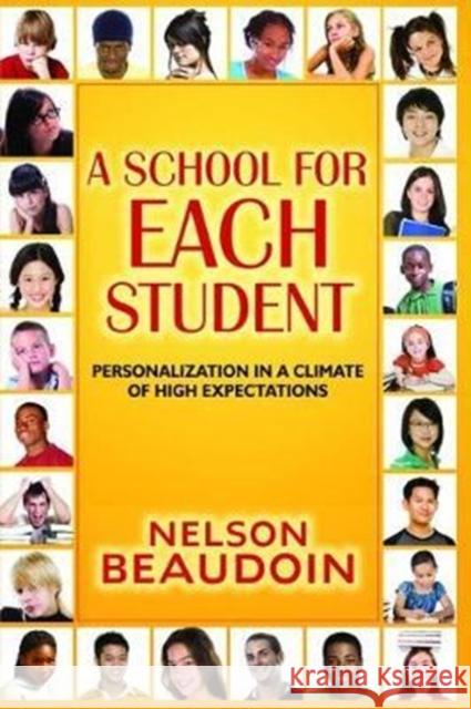 A School for Each Student: High Expectations in a Climate of Personalization Nelson Beaudoin 9781138470682 Routledge - książka