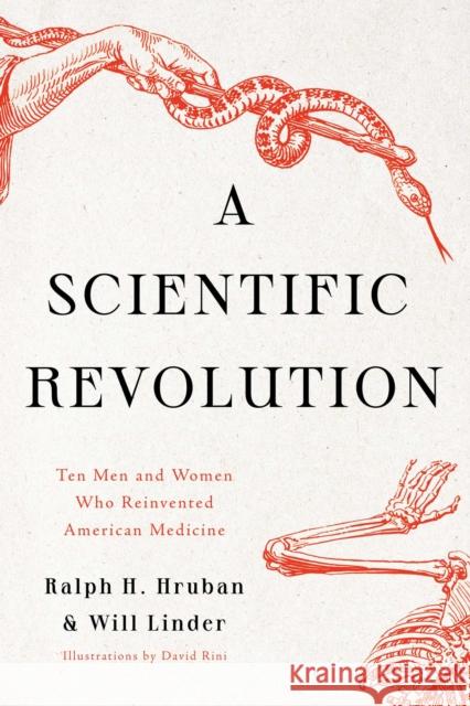 A Scientific Revolution: Ten Men and Women Who Reinvented American Medicine Will Linder 9781639361472 Pegasus Books - książka