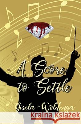 A Score to Settle Gisela Woldenga 9781953434708 Black Opal Books - książka