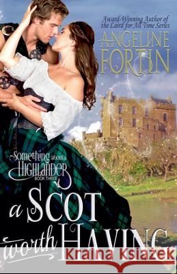 A Scot Worth Having Angeline Fortin 9798201768065 My Personal Bubble LLC - książka