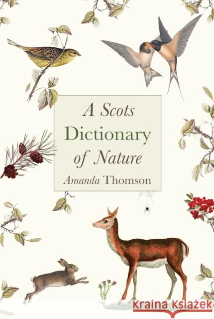 A Scots Dictionary of Nature Amanda Thomson 9781912235520 Saraband - książka