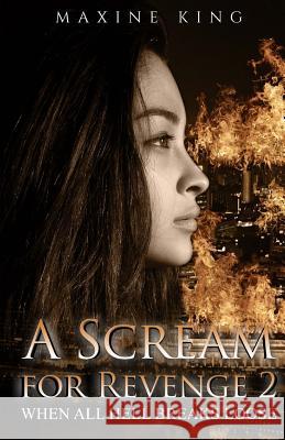 A Scream for Revenge 2 Maxine King 9781516830176 Createspace - książka