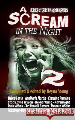 A Scream in the Night 2 Debra Lamb, Maureen Whelan, Annmarie Martin 9781946874948 Black Bed Sheets Books - książka