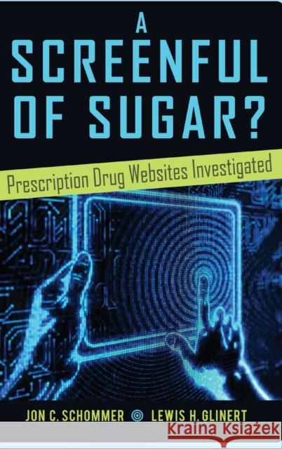 A Screenful of Sugar?; Prescription Drug Websites Investigated Kreps, Gary L. 9781433125096 Peter Lang Publishing Inc - książka