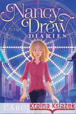 A Script for Danger Carolyn Keene 9781481438100 Aladdin Paperbacks - książka