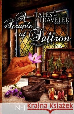 A Scruple of Saffron: Tales of a Traveler Series Nj Layouni 9781660262670 Independently Published - książka