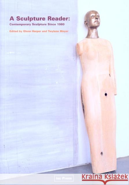 A Sculpture Reader: Contemporary Sculpture Since 1980 Harper, Glenn 9780295986210 Isc Press - książka