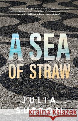 A Sea of Straw Julia Sutton 9780993286339 Cheyne Walk - książka