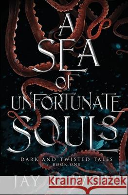 A Sea of Unfortunate Souls Jay R. Wolf 9781735131573 Night Muse Press - książka