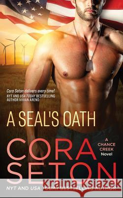 A SEAL's Oath Cora Seton 9781927036785 One Acre Press - książka