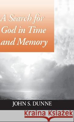 A Search for God in Time and Memory  9780268016890 University of Notre Dame Press - książka