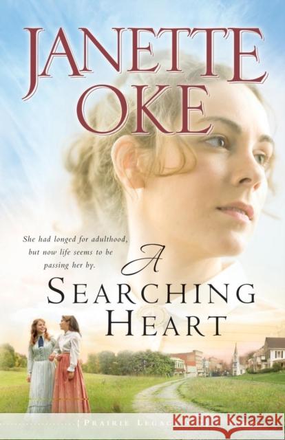 A Searching Heart Janette Oke 9780764205286 Bethany House Publishers - książka