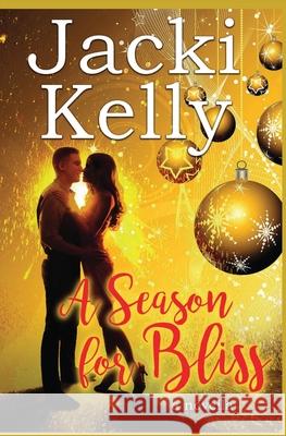 A Season For Bliss Jacki Kelly 9781942202202 Yobachi Publishing - książka