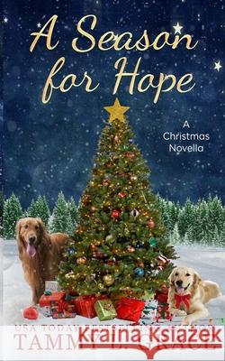 A Season for Hope Tammy L. Grace 9781945591204 Lone Mountain Press - książka