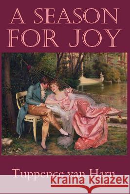 A Season For Joy Van Harn, Tuppence 9781496093875 Createspace - książka